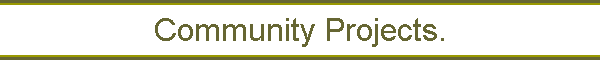 Community Projects.