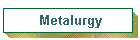 Metalurgy